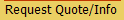 Request Quote/Info